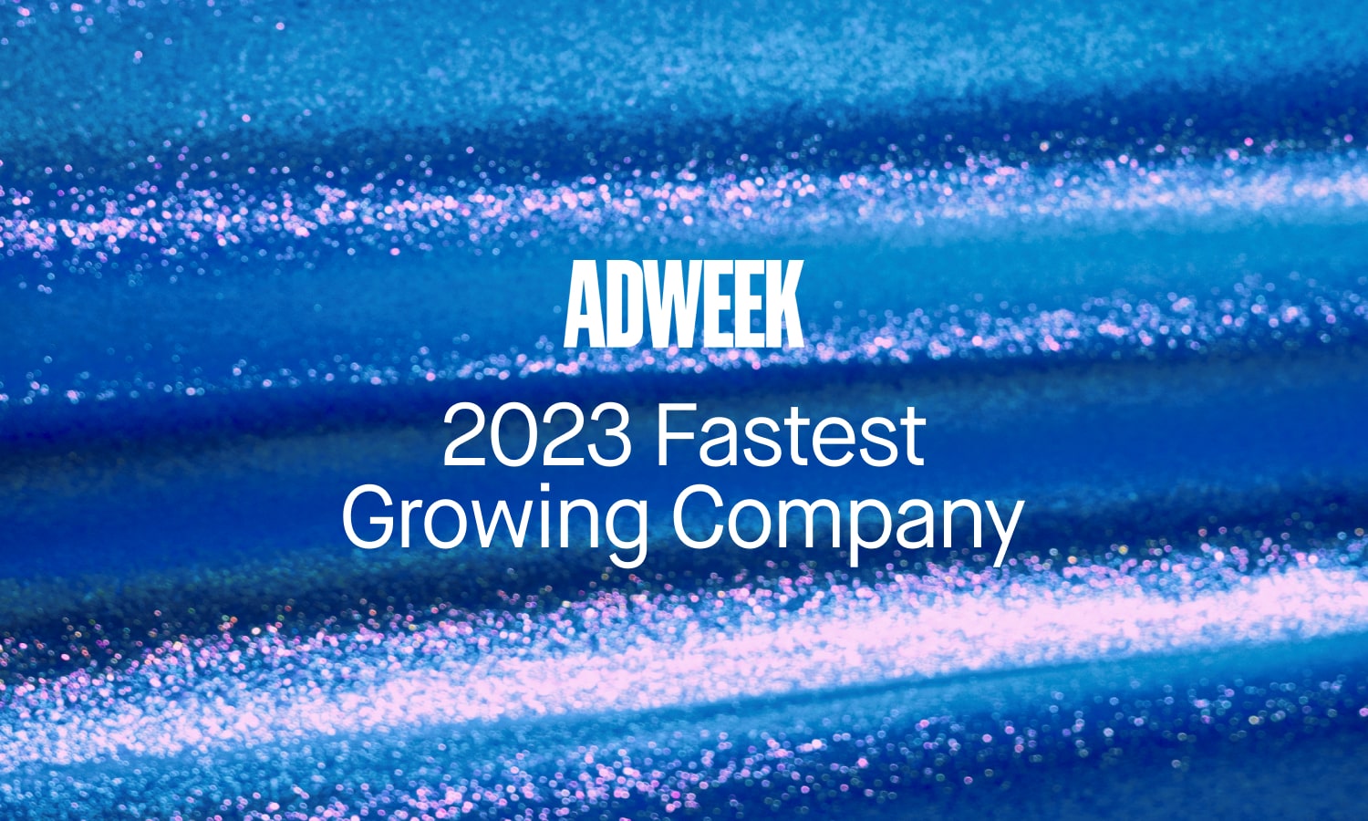 DEPT® named as one of Adweek’s Fastest Growing Agencies in 2023 DEPT®