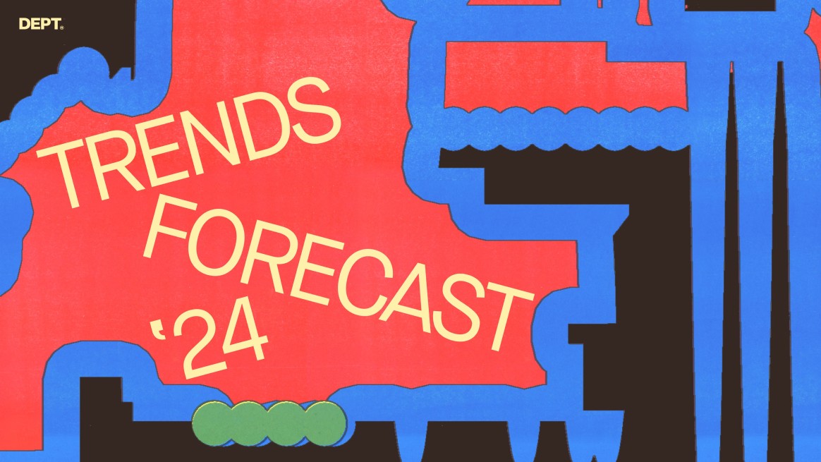 DEPT® 2024 Trends Forecast