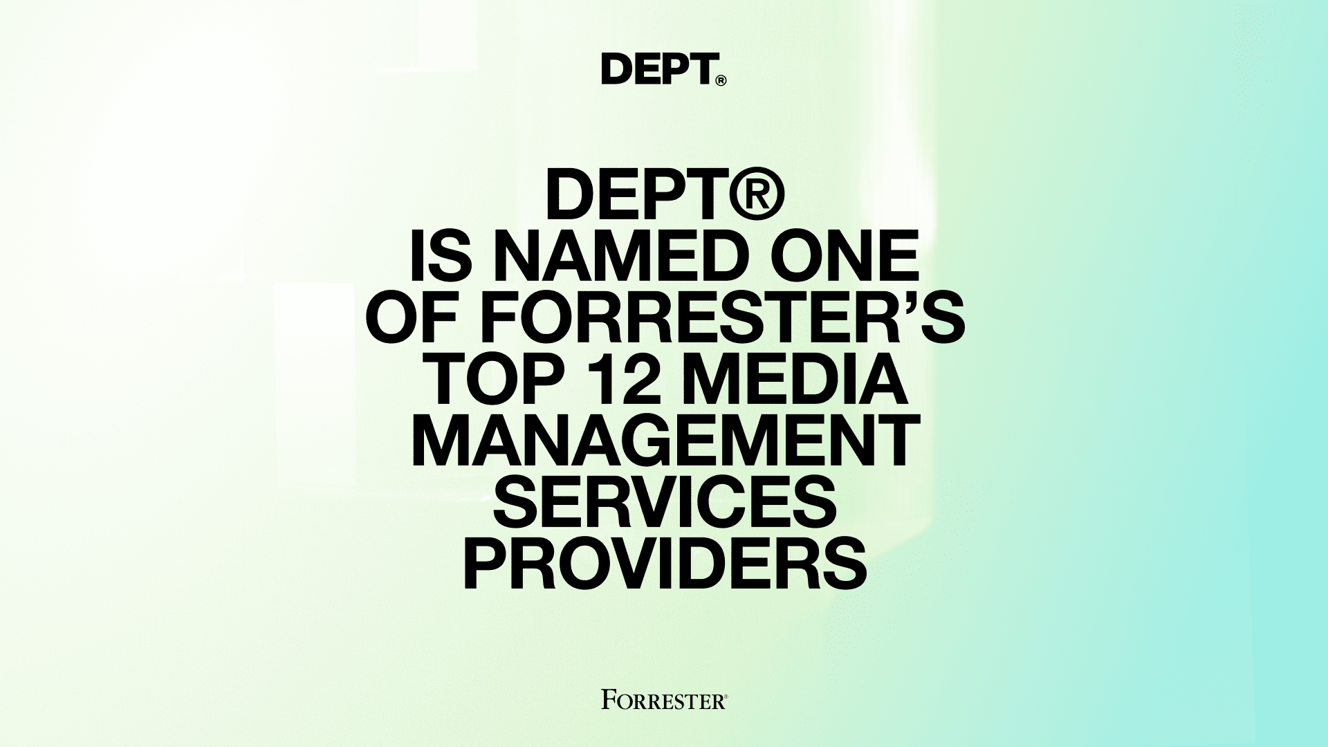 DEPT® is named one of Forrester’s 12 top Media Management Services Providers 